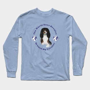 My World Revolves Around My Tri-Colored Cavalier King Charles Spaniel Long Sleeve T-Shirt